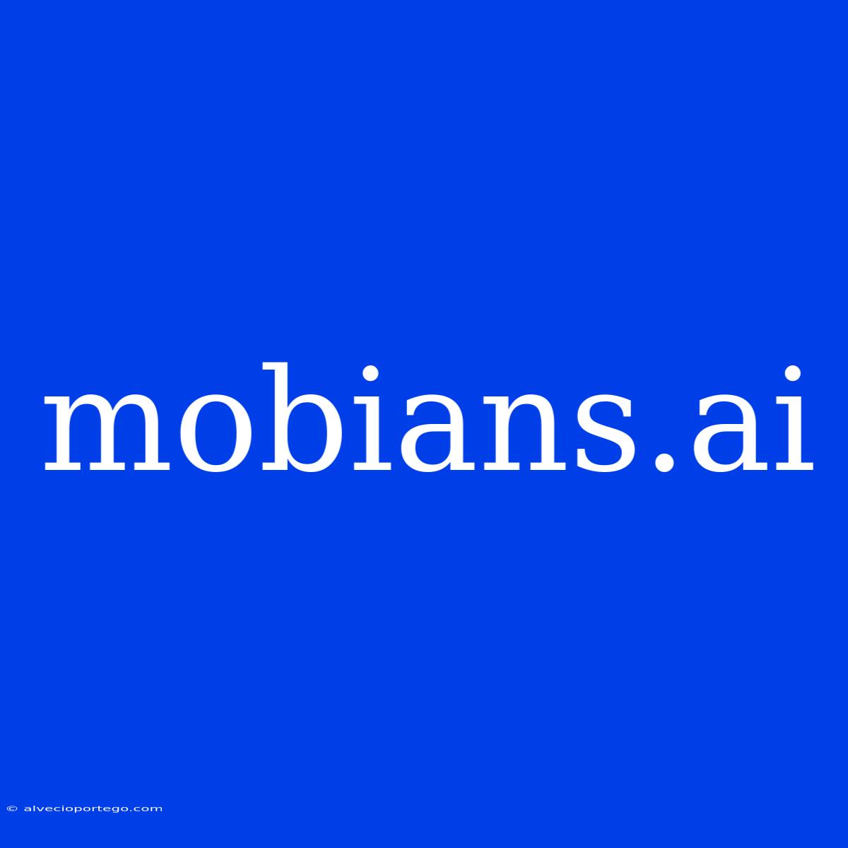 Mobians.ai