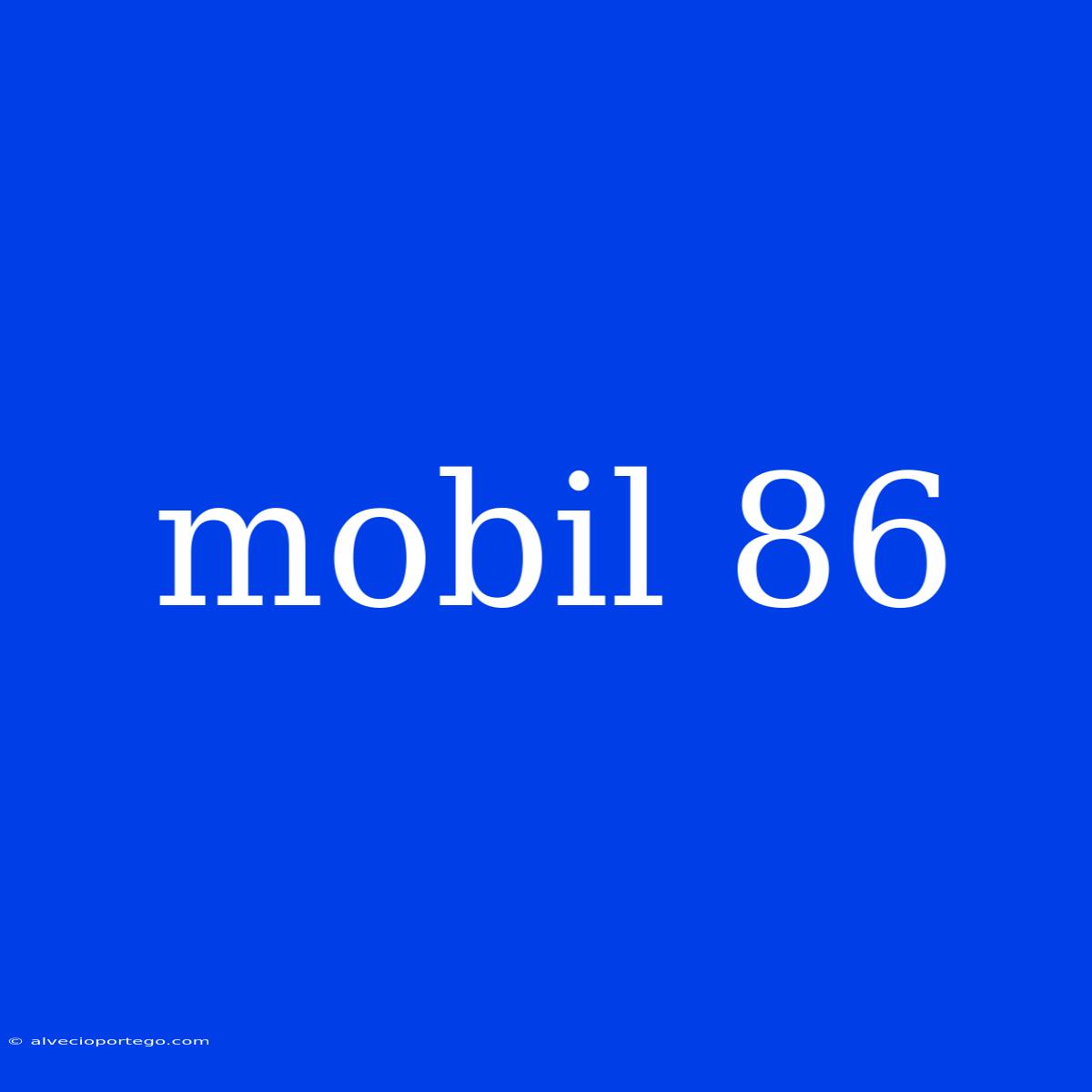 Mobil 86