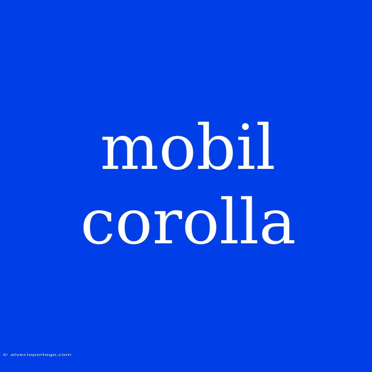 Mobil Corolla