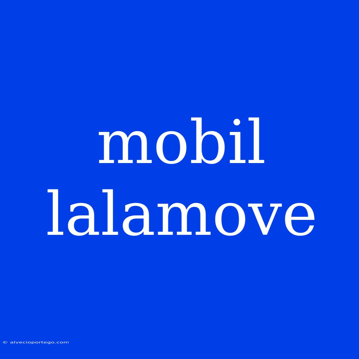 Mobil Lalamove