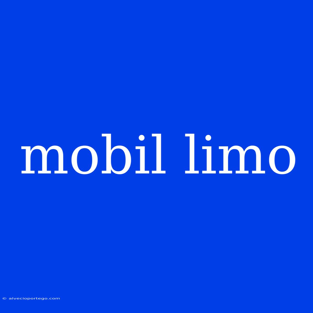 Mobil Limo