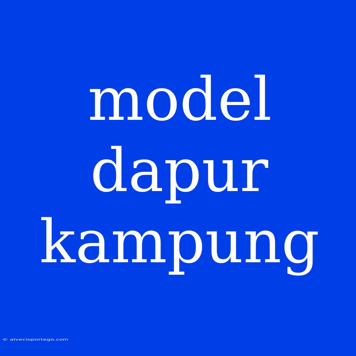 Model Dapur Kampung