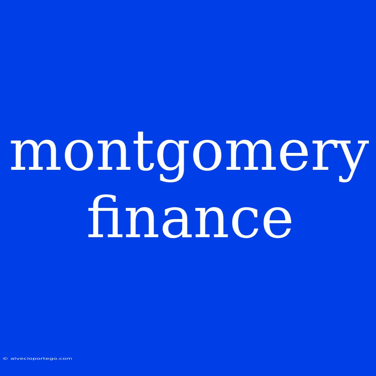 Montgomery Finance