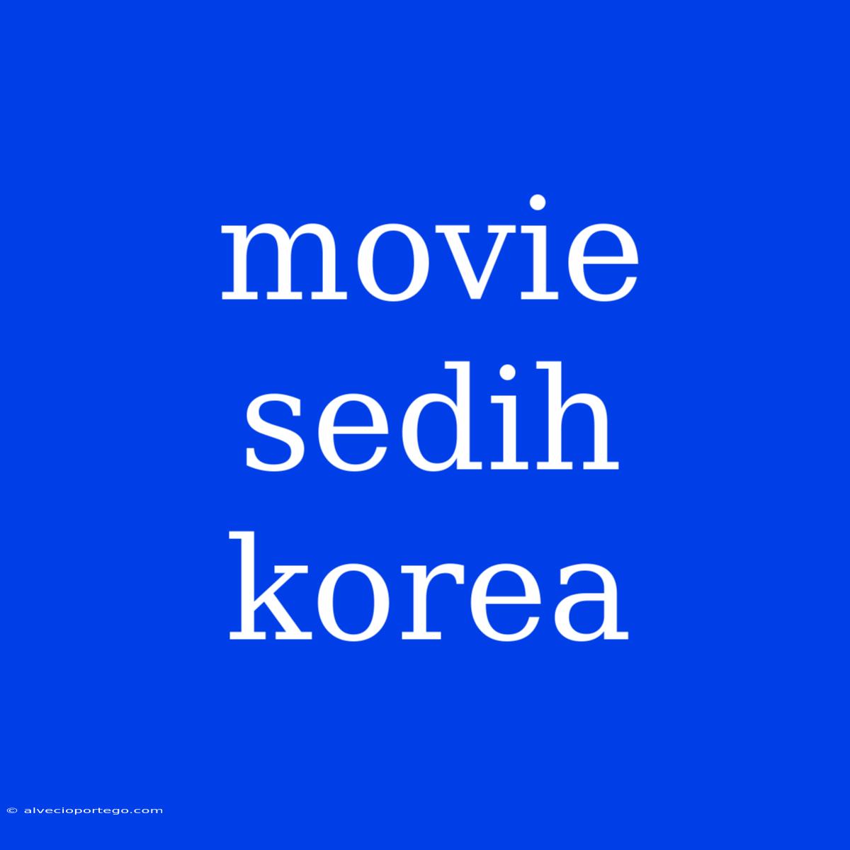 Movie Sedih Korea