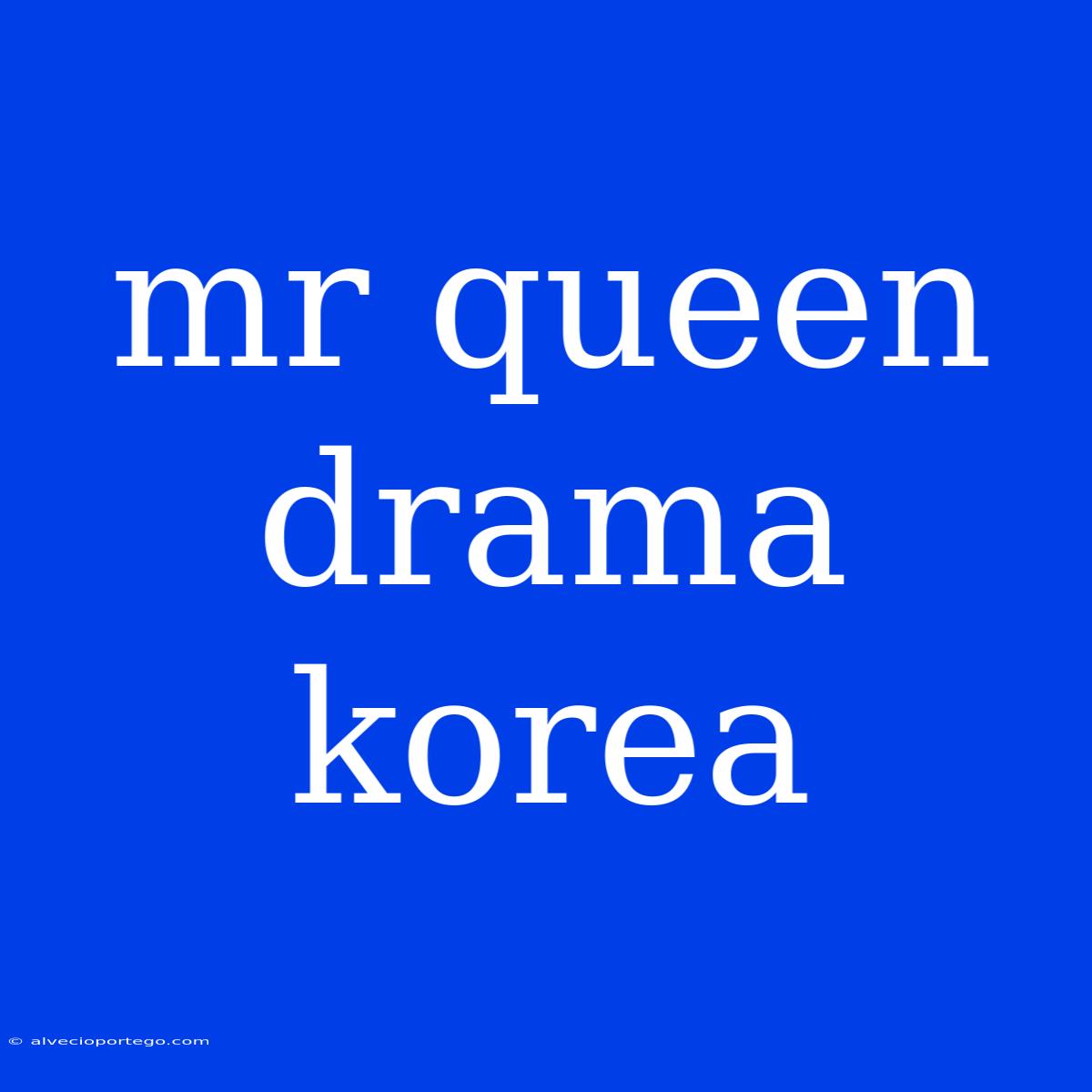 Mr Queen Drama Korea