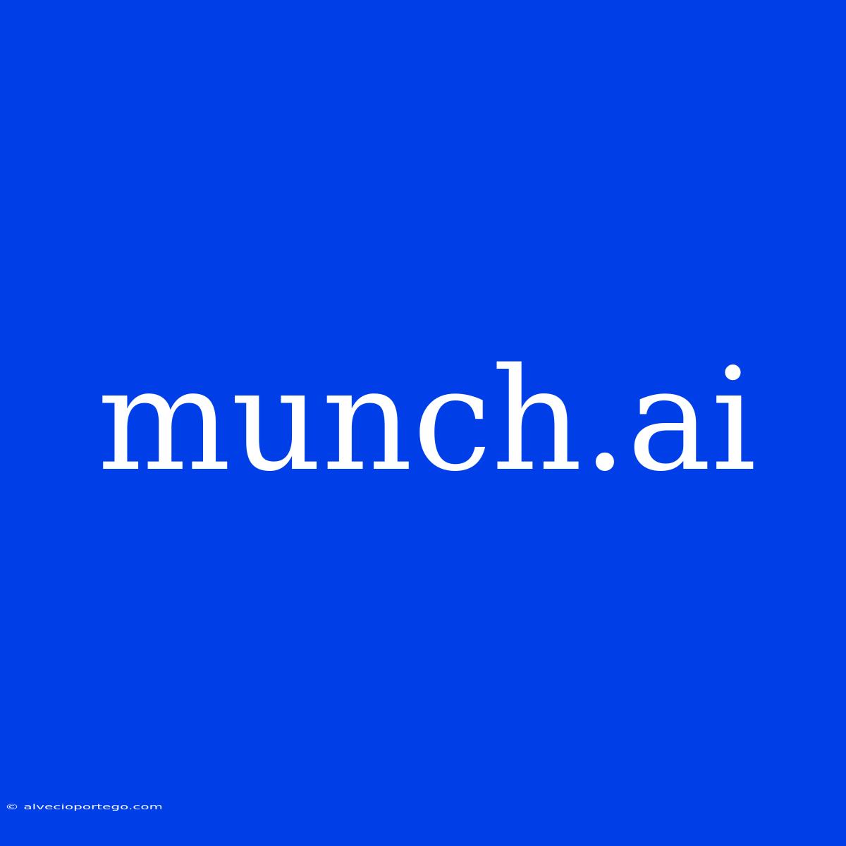 Munch.ai