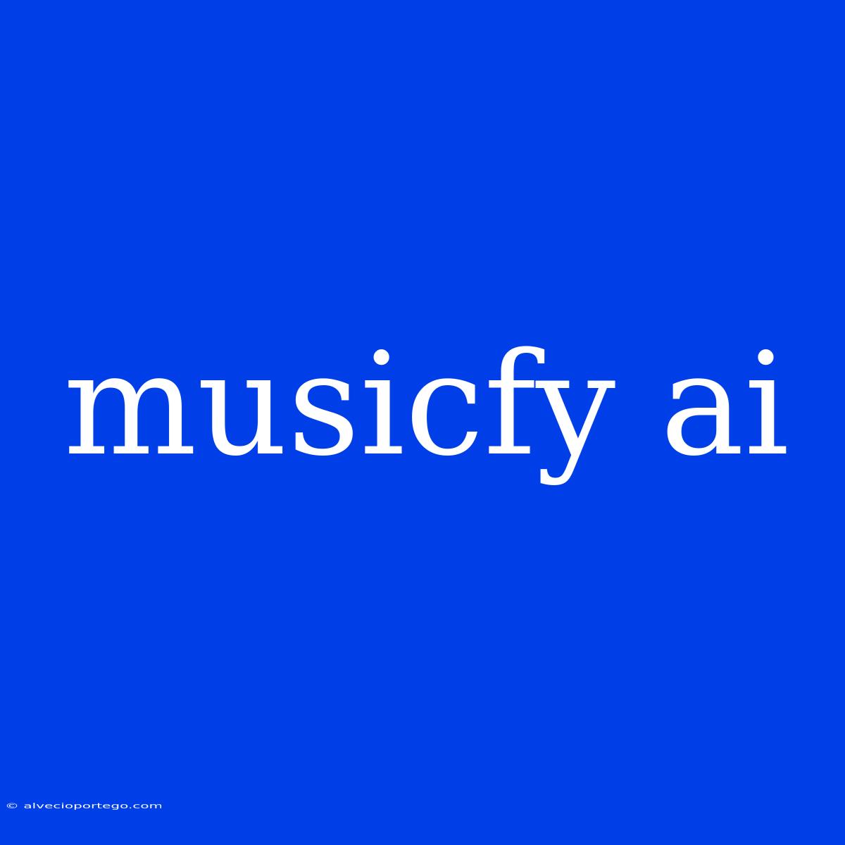 Musicfy Ai