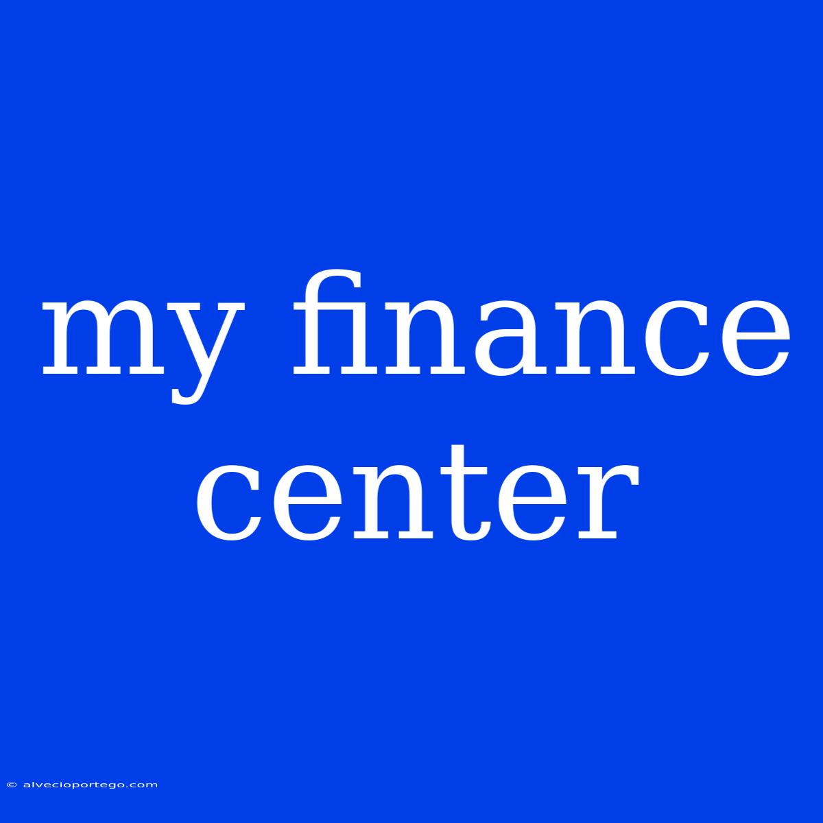 My Finance Center