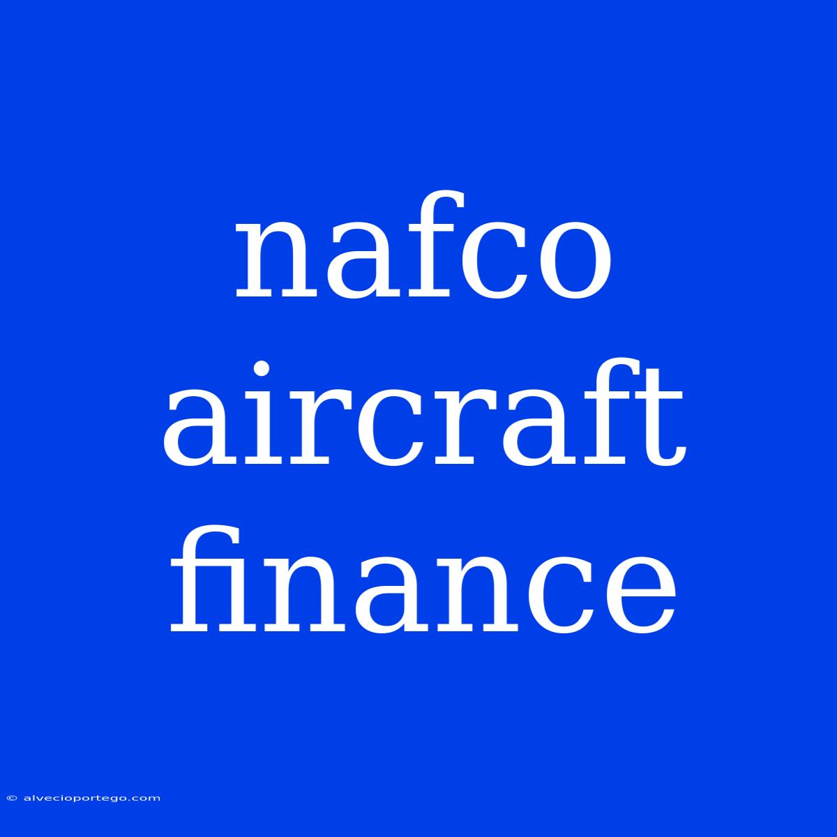 Nafco Aircraft Finance