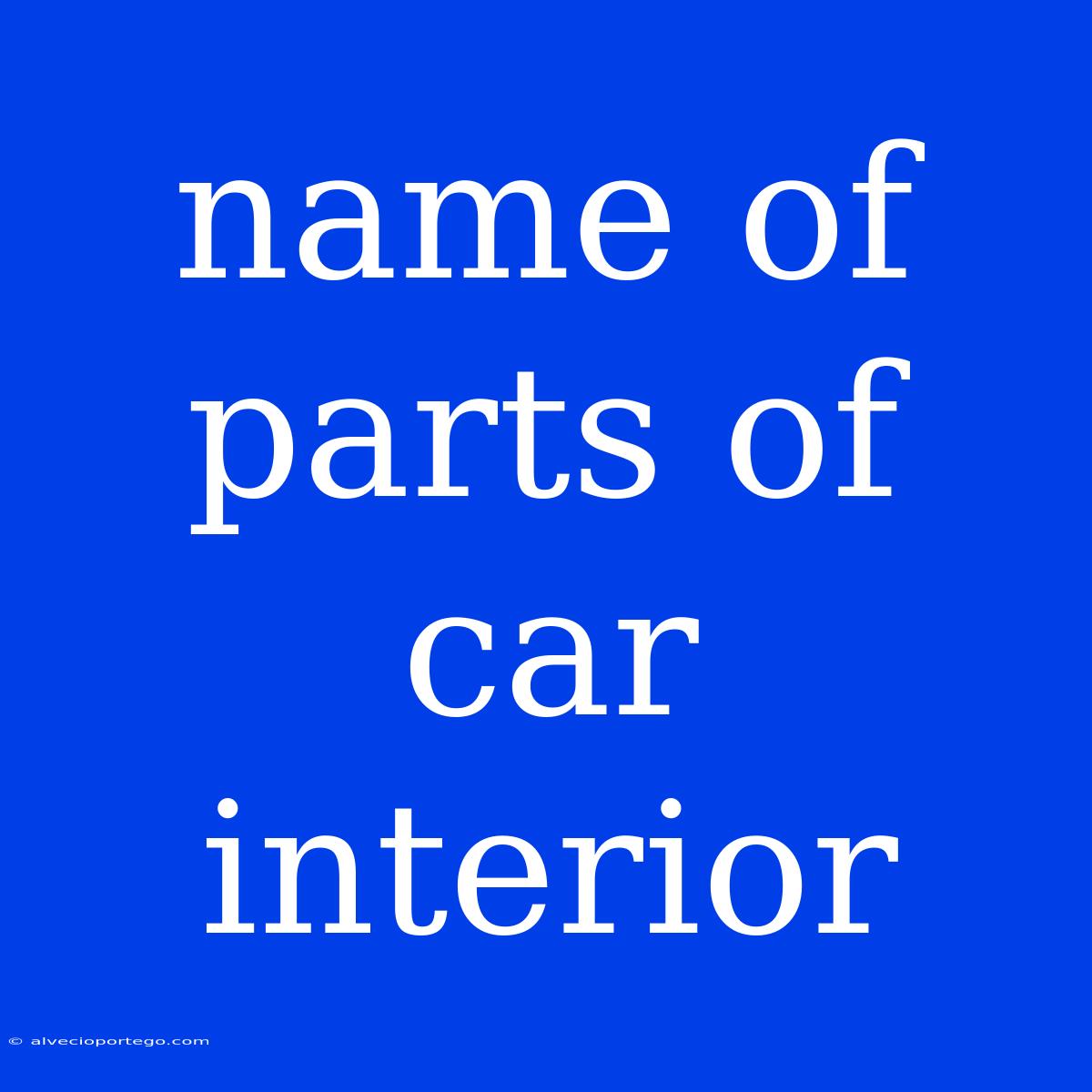 Name Of Parts Of Car Interior