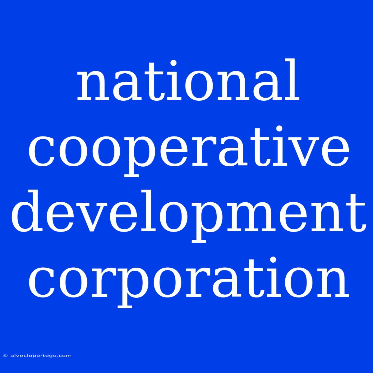 National Cooperative Development Corporation