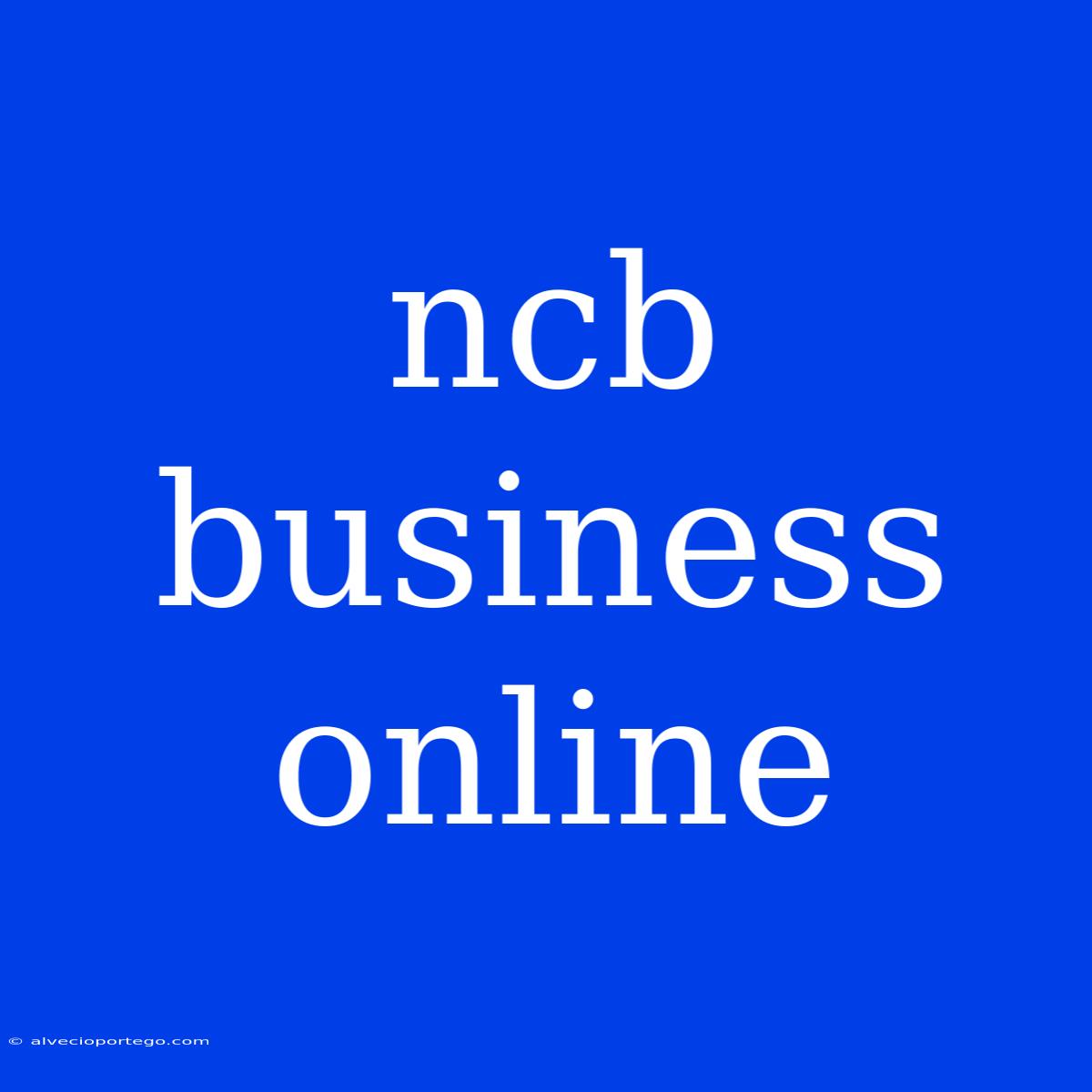 Ncb Business Online