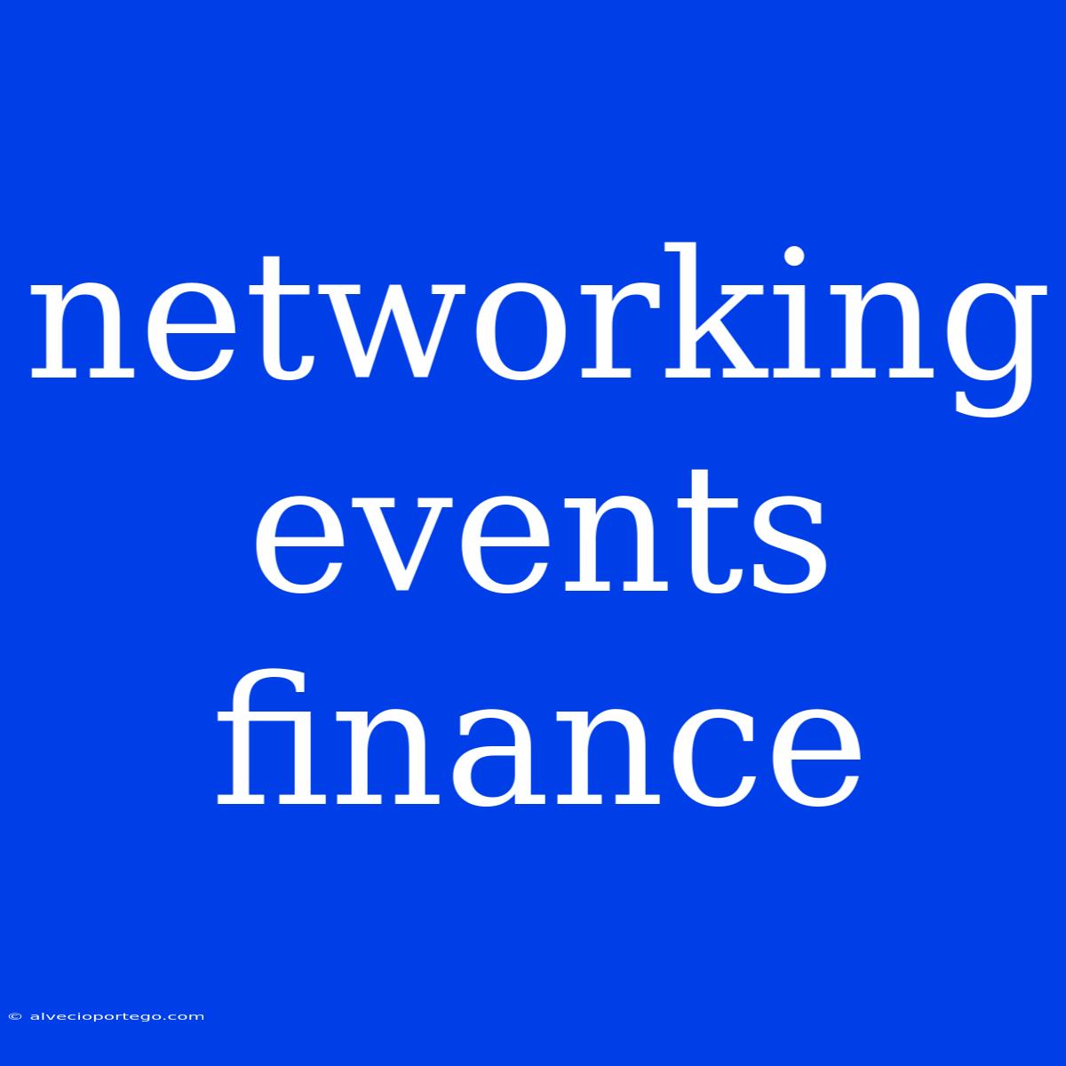 Networking Events Finance