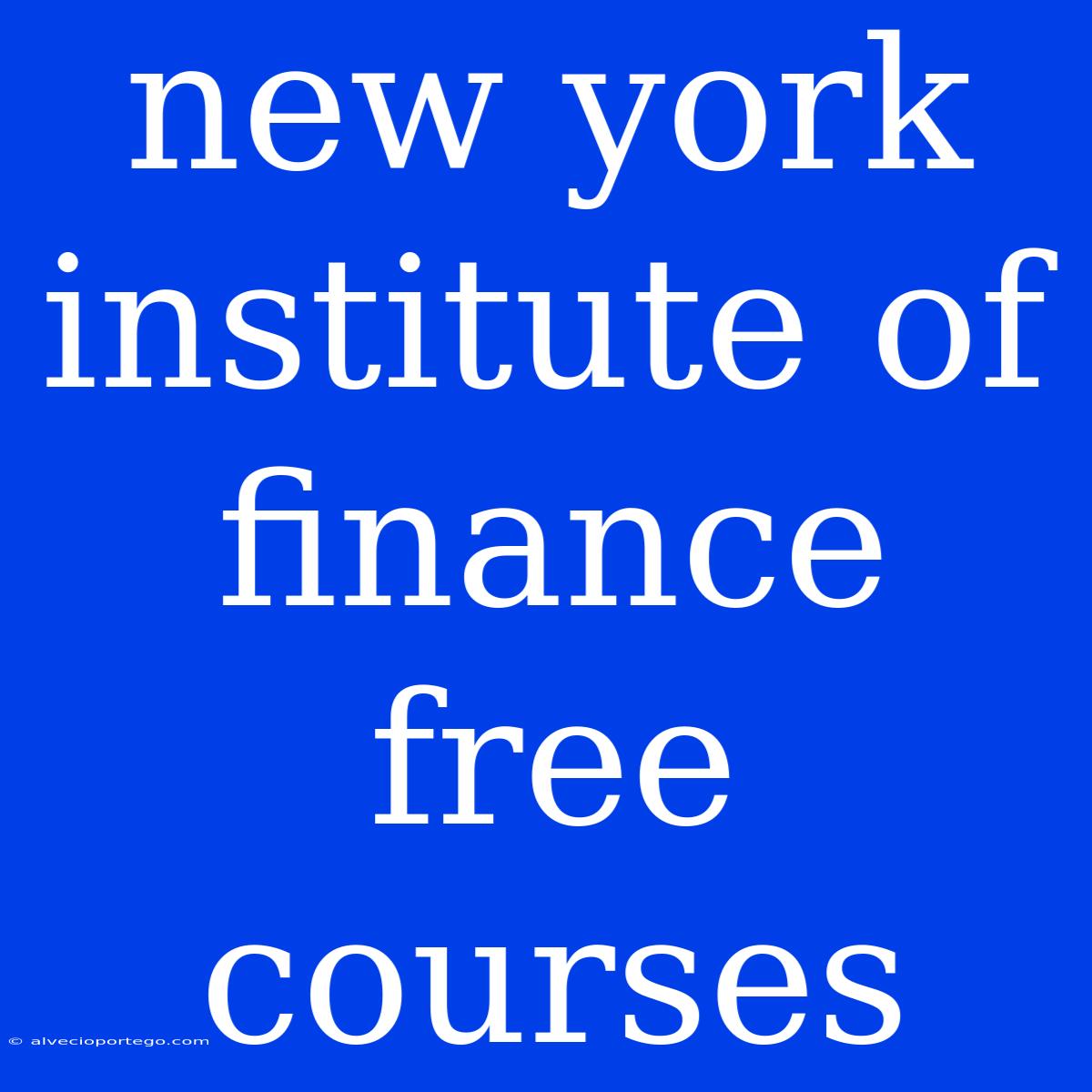 New York Institute Of Finance Free Courses