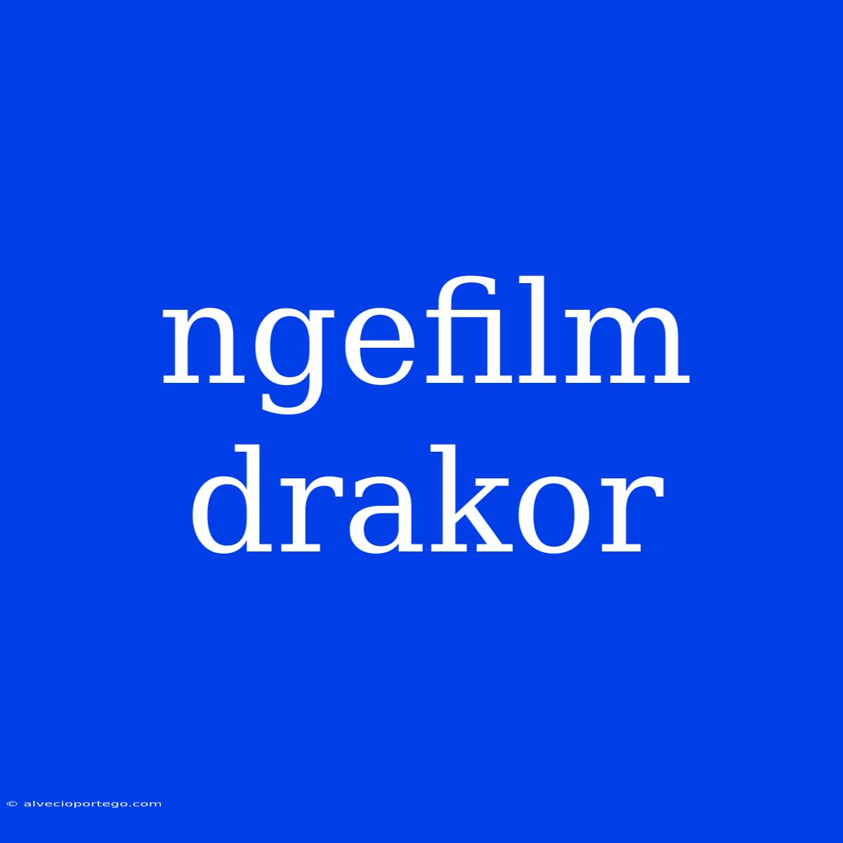 Ngefilm Drakor