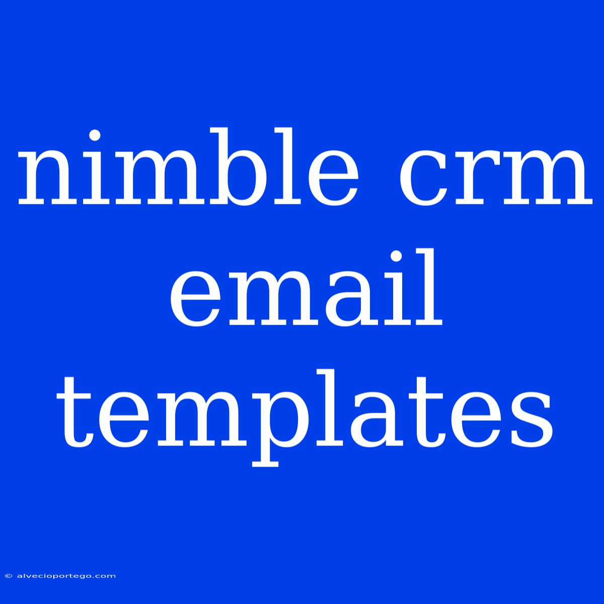 Nimble Crm Email Templates