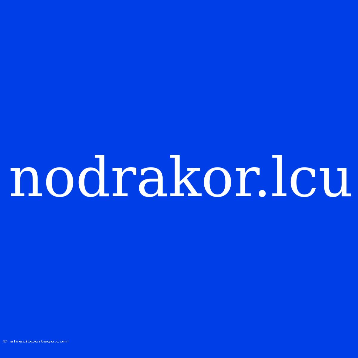 Nodrakor.lcu