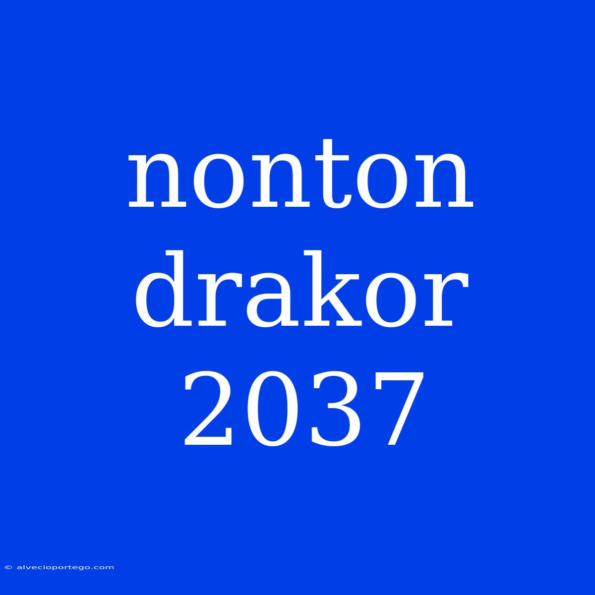 Nonton Drakor 2037