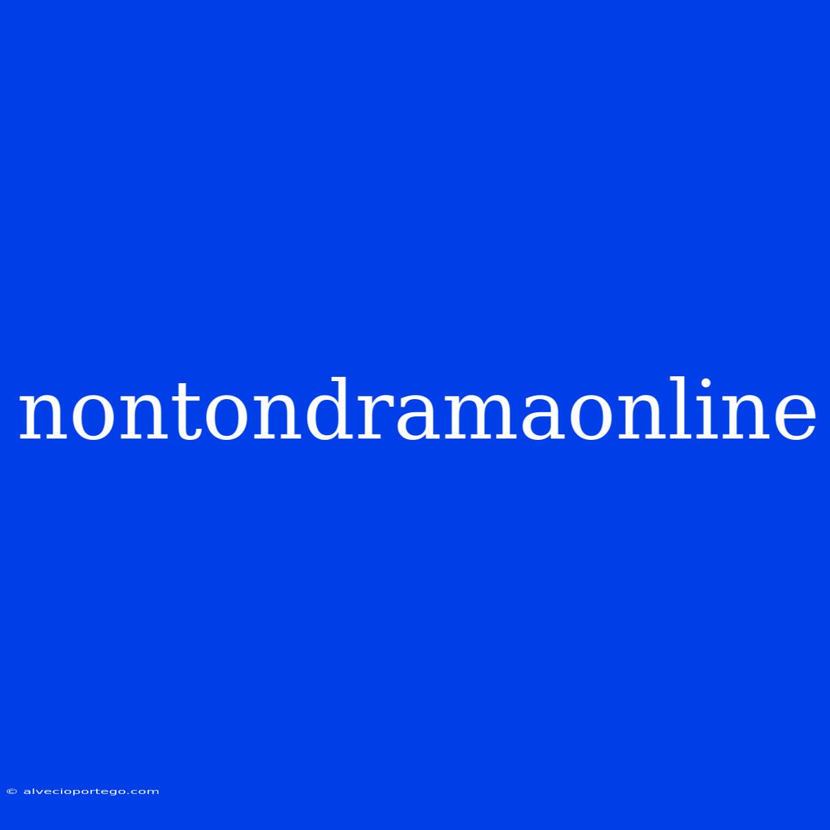 Nontondramaonline