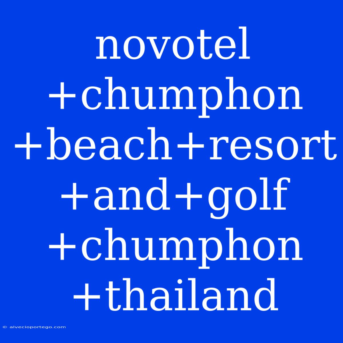 Novotel+chumphon+beach+resort+and+golf+chumphon+thailand