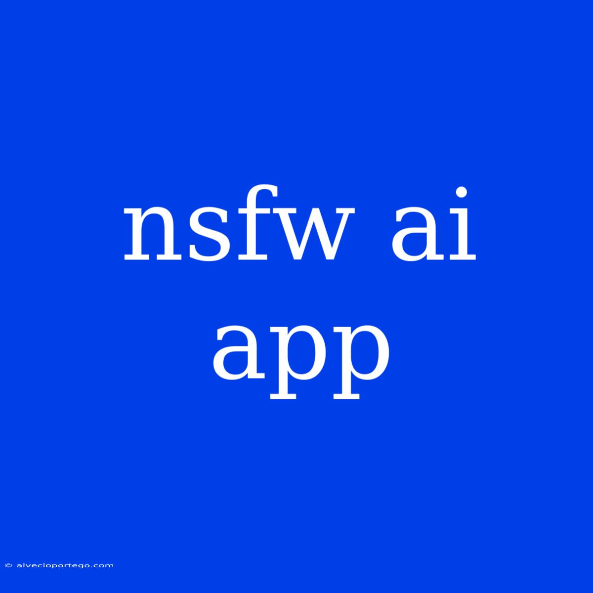 Nsfw Ai App