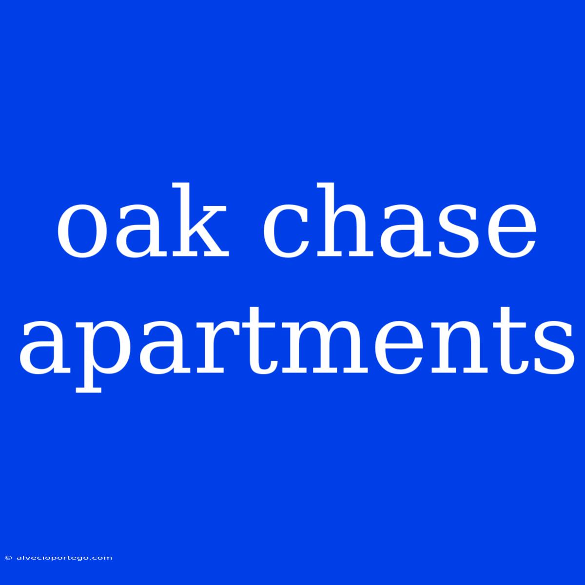 Oak Chase Apartments