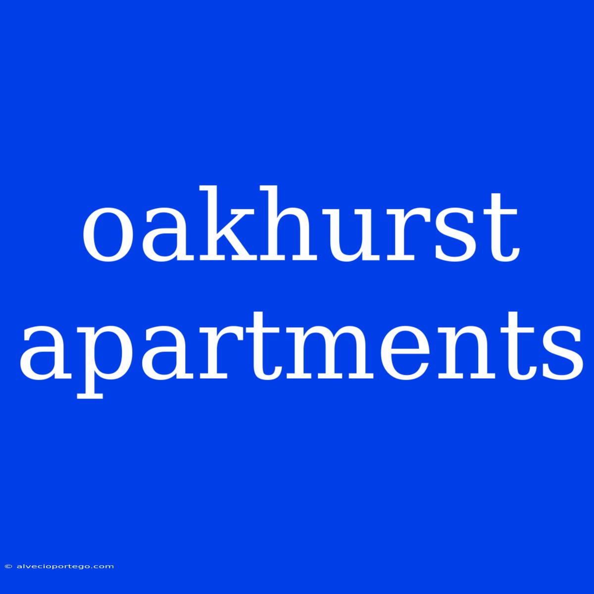 Oakhurst Apartments