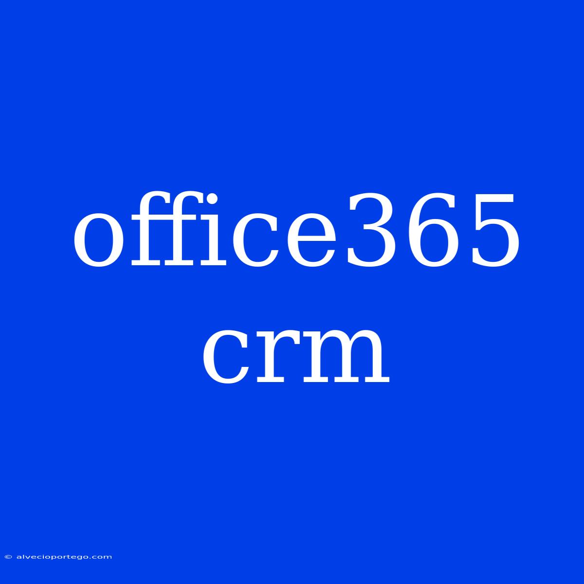 Office365 Crm