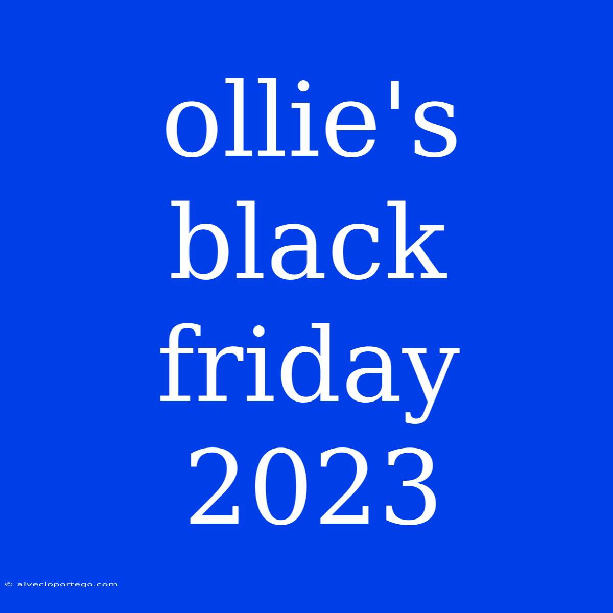 Ollie's Black Friday 2023