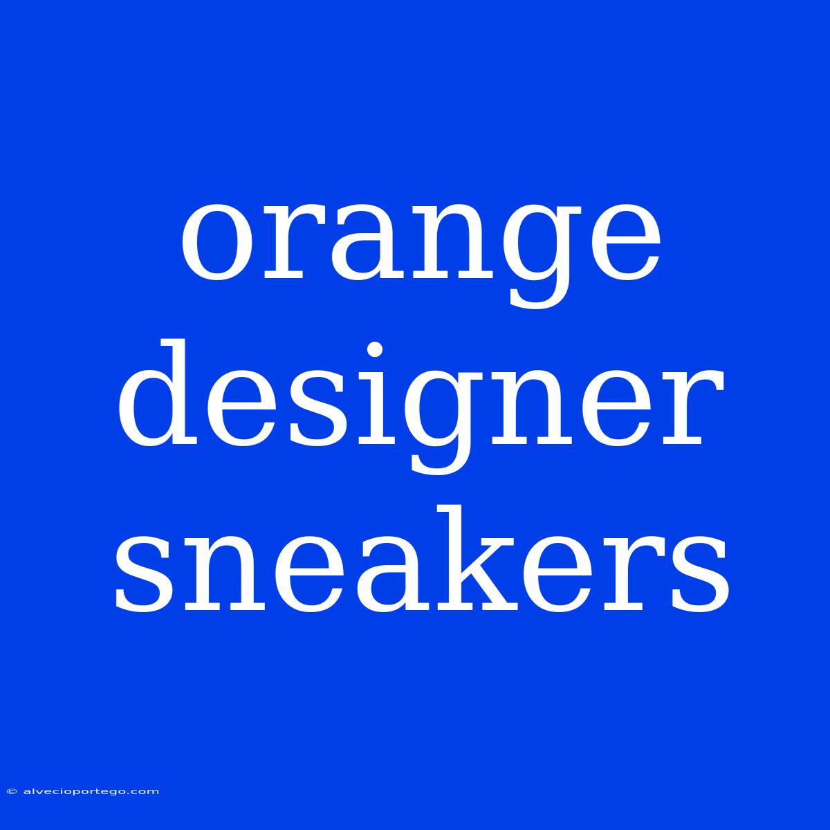 Orange Designer Sneakers