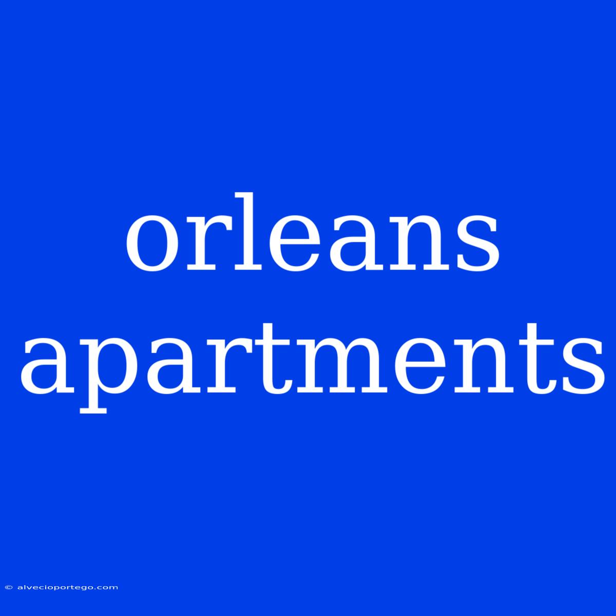 Orleans Apartments