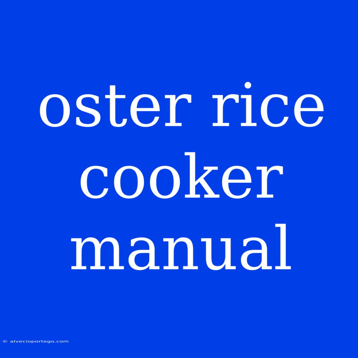 Oster Rice Cooker Manual