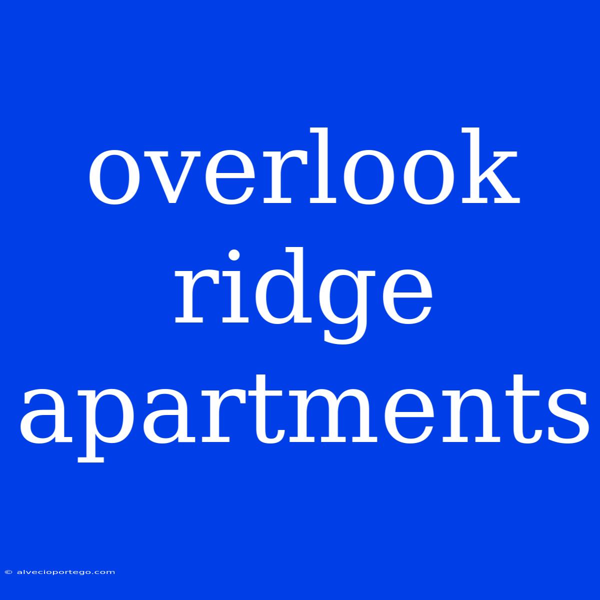 Overlook Ridge Apartments