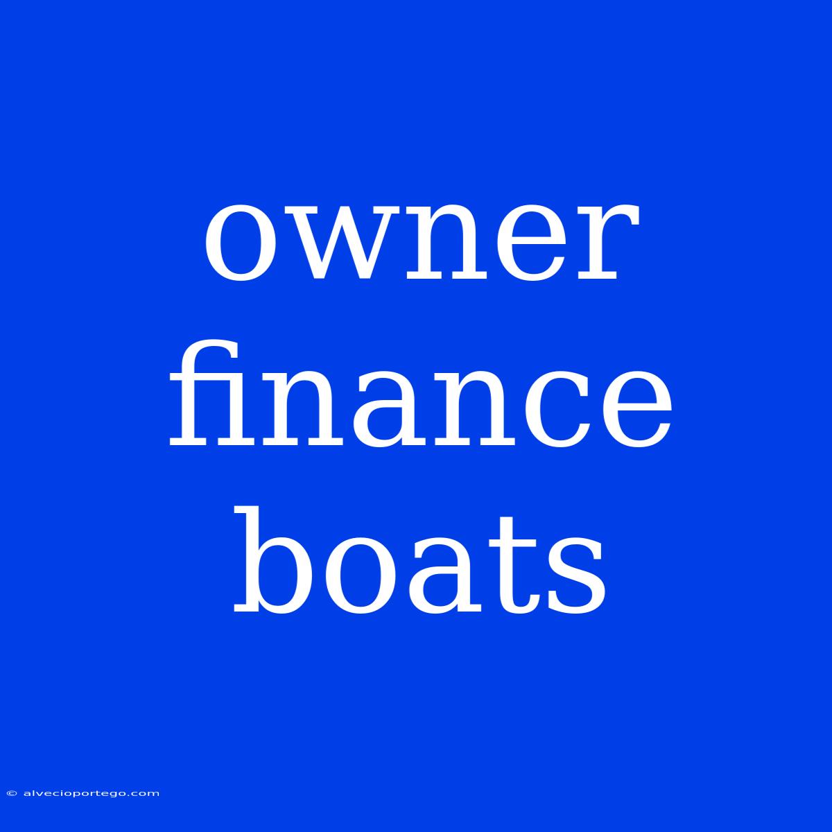 Owner Finance Boats