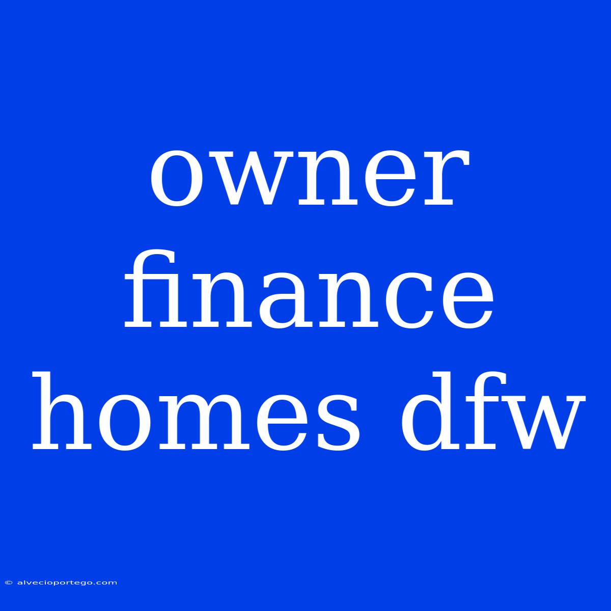 Owner Finance Homes Dfw