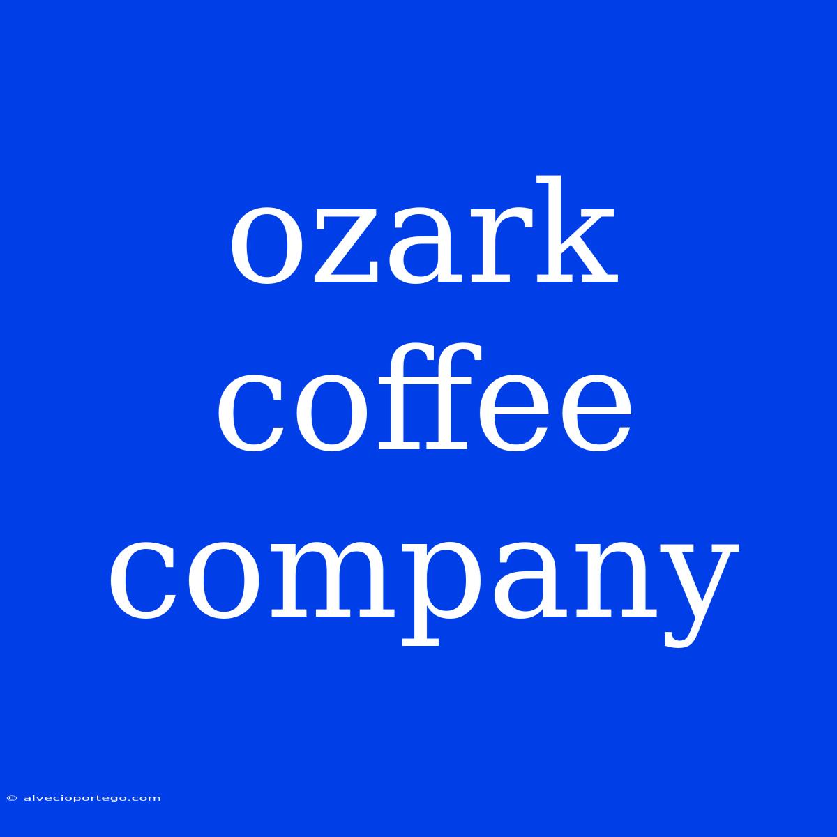 Ozark Coffee Company