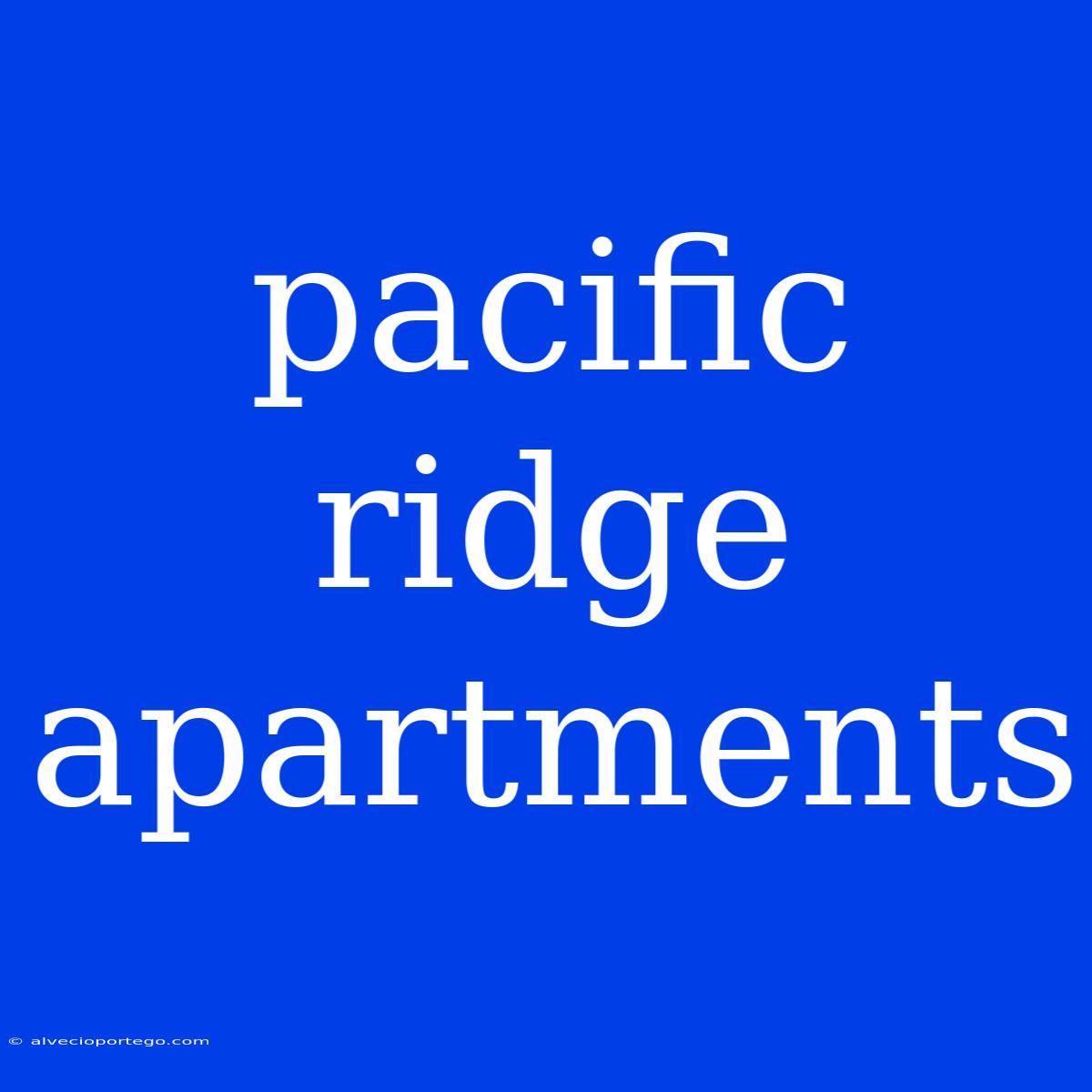 Pacific Ridge Apartments