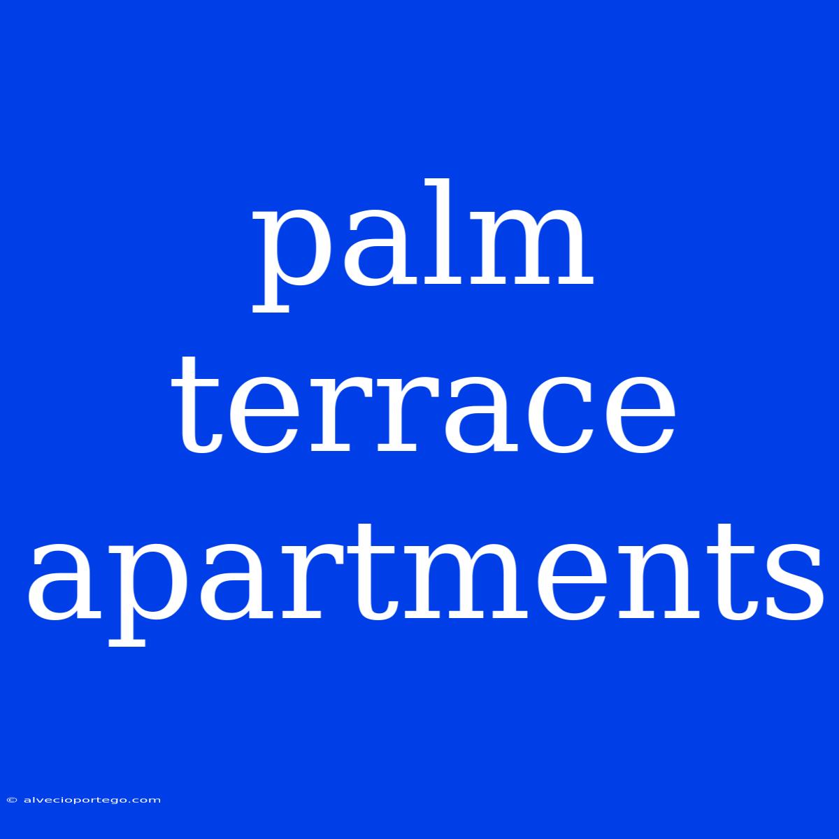 Palm Terrace Apartments