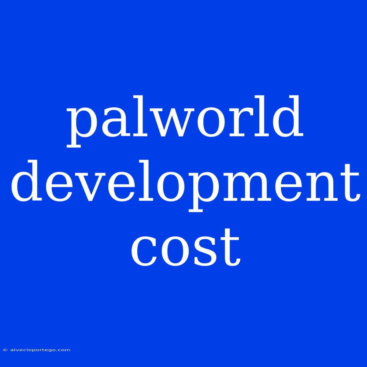 Palworld Development Cost