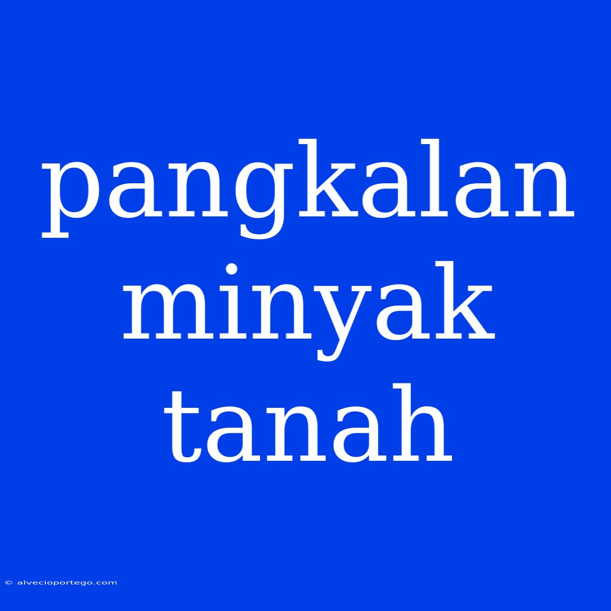 Pangkalan Minyak Tanah