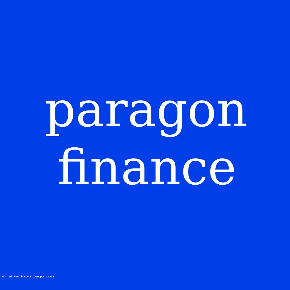 Paragon Finance