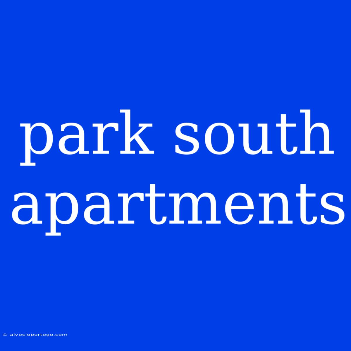 Park South Apartments