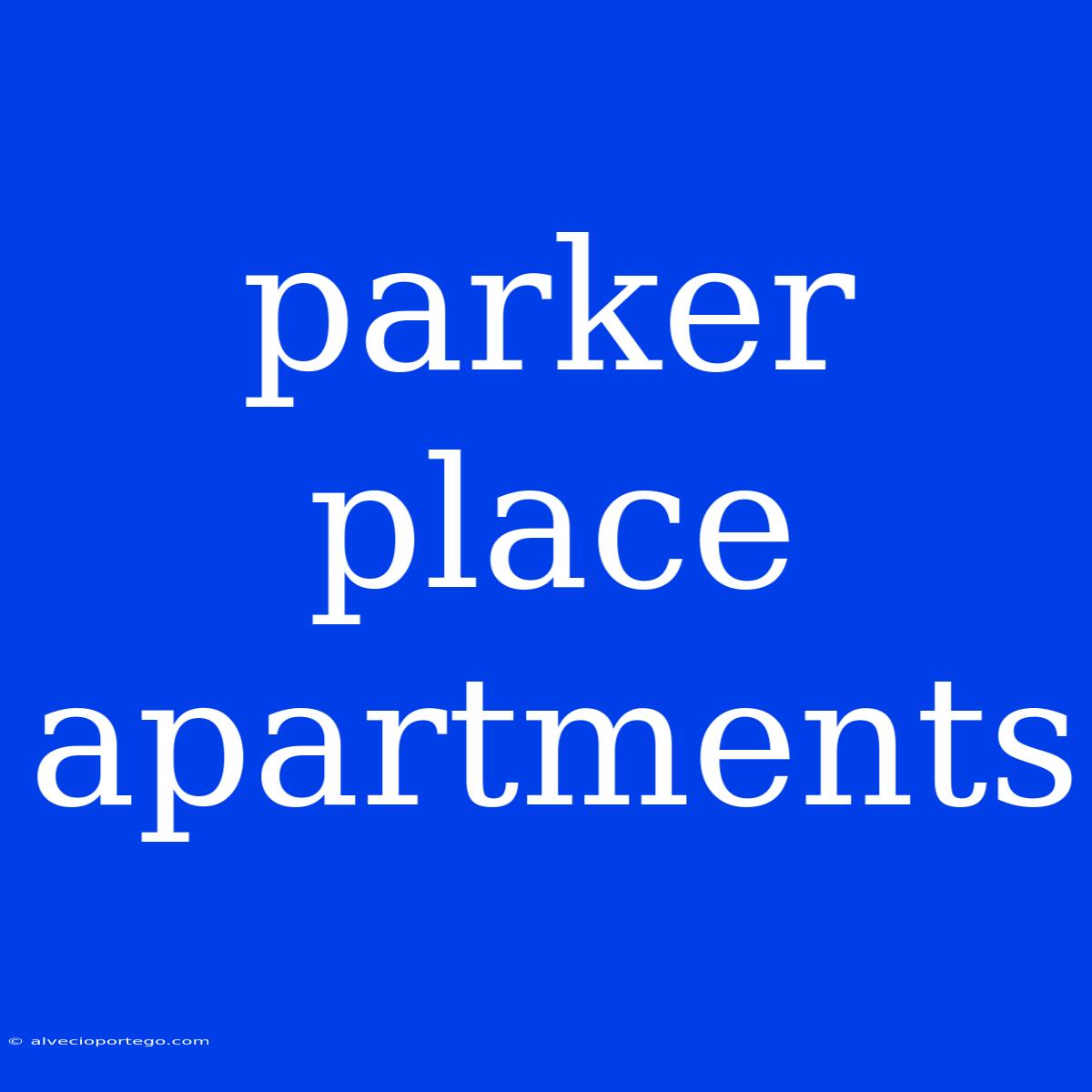 Parker Place Apartments