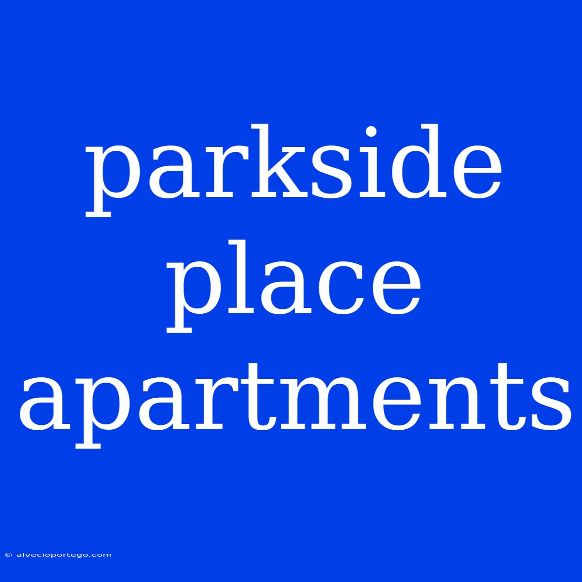 Parkside Place Apartments