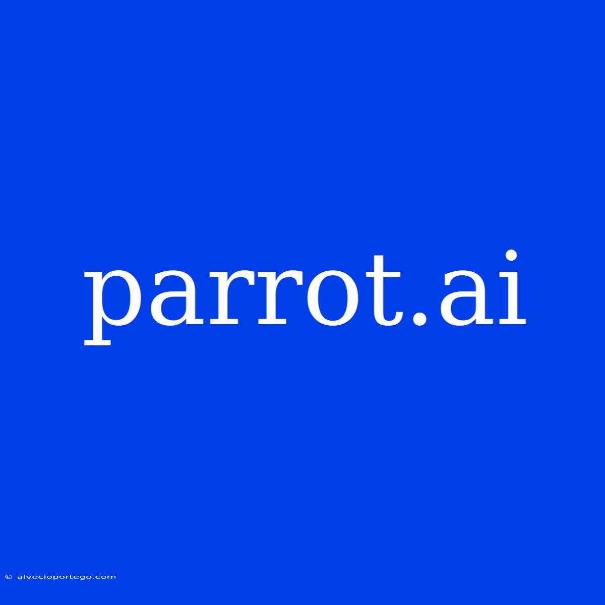 Parrot.ai