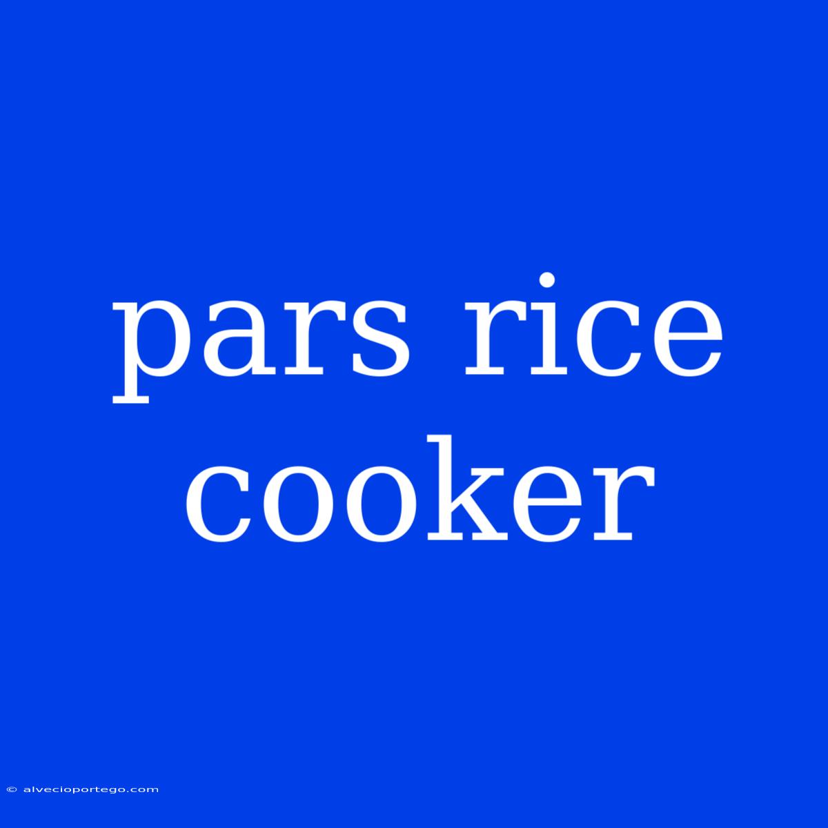 Pars Rice Cooker