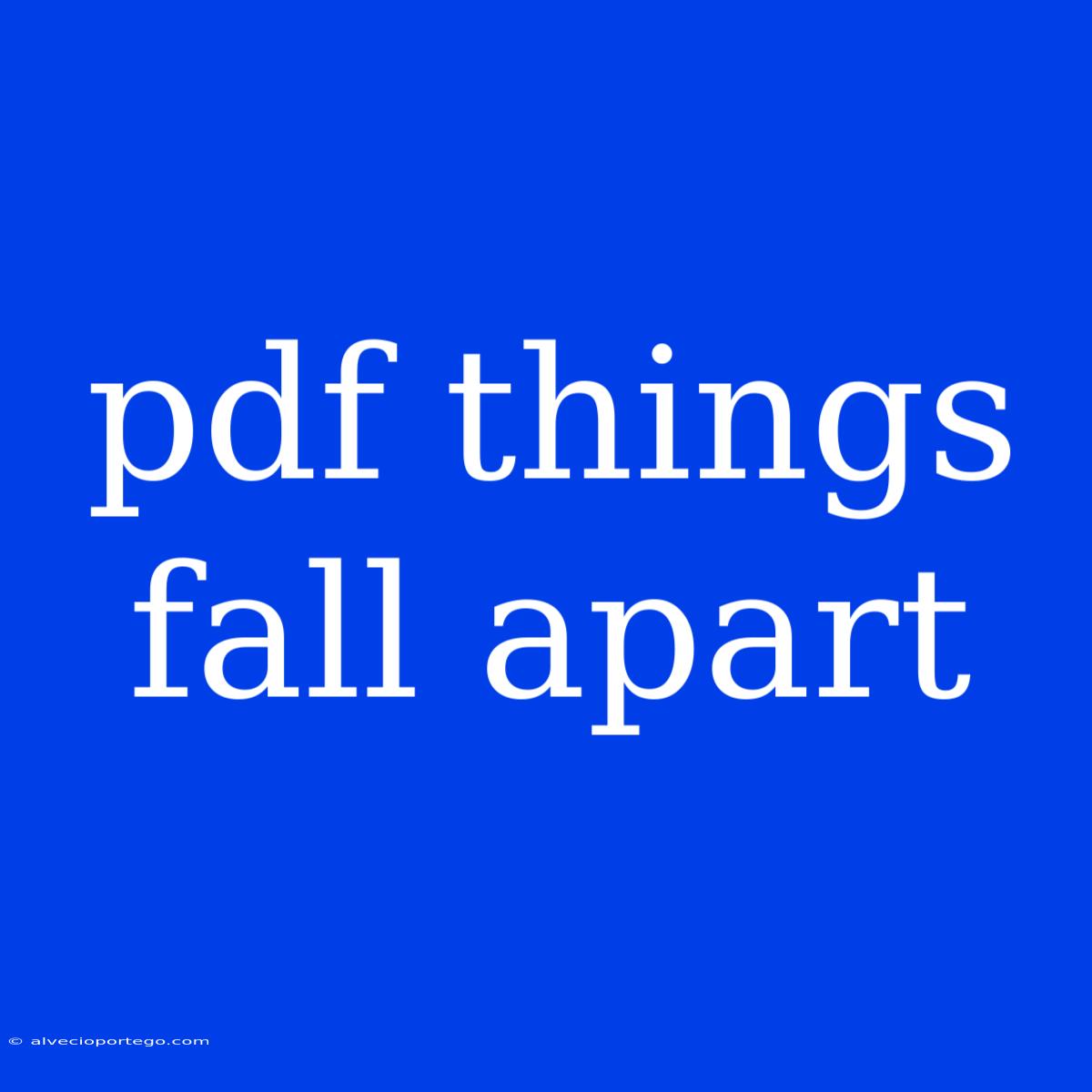 Pdf Things Fall Apart