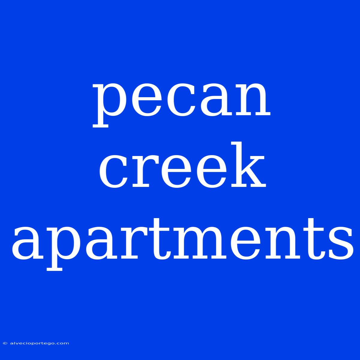 Pecan Creek Apartments