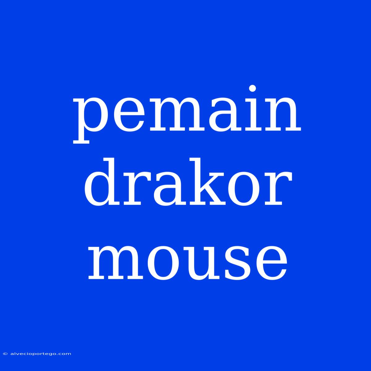 Pemain Drakor Mouse