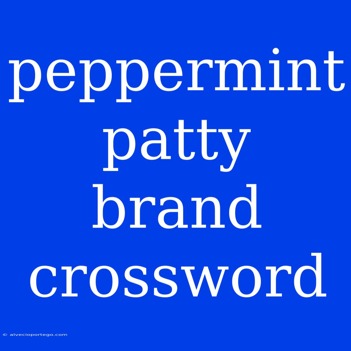 Peppermint Patty Brand Crossword